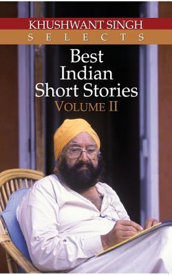 Khushwant Singh Selects Best Indian Short Stories - Volume II BIBLIONEPAL