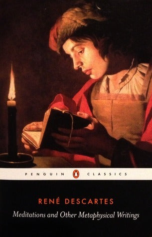 Meditations and Other Metaphysical Writings Penguin Classics