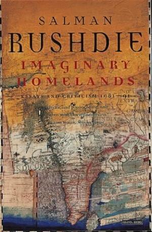 Imaginary Homelands: Essays and Criticism 1981-1991 BIBLIONEPAL