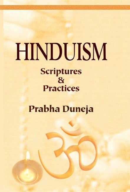 Hinduism: Scriptures and Practices