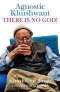 Agnostic Khushwant: There Is No God BIBLIONEPAL