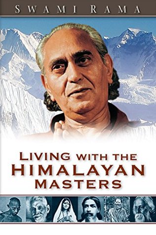 Living with the Himalayan Masters Himalayan Institute Press