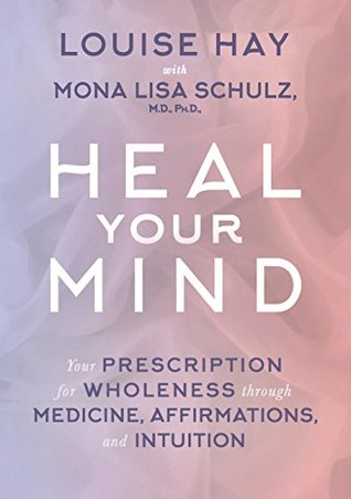 Heal Your Mind Hay House LLC