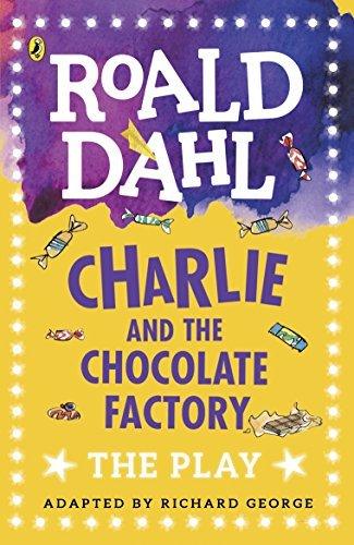 Charlie and the Chocolate Factory: The Play BIBLIONEPAL