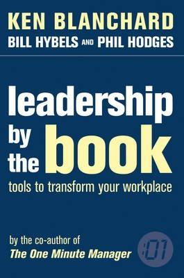 Leadership by the Book : Tools to Transform Your Workplace