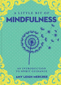 A Little Bit of Mindfulness: An Introduction to Being Present BIBLIONEPAL