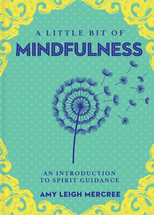 A Little Bit of Mindfulness: An Introduction to Being Present BIBLIONEPAL