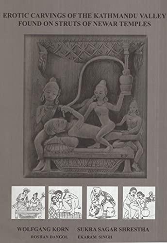 Carvings of the Kathmandu Valley: Found on Struts of Newar Temples BIBLIONEPAL