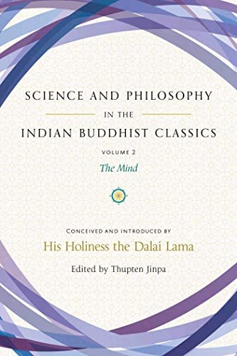 Science and Philosophy in the Indian Buddhist Classics, Vol. 2: The Mind