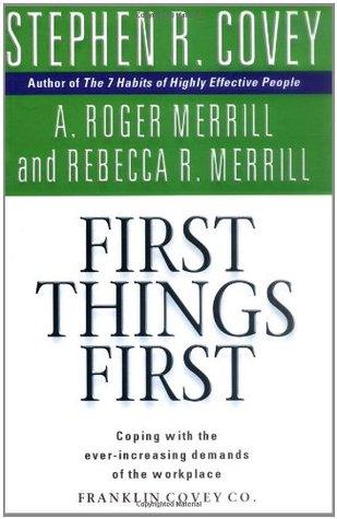 First Things First: Coping with the ever-increasing demands of the workplace - BIBLIONEPAL