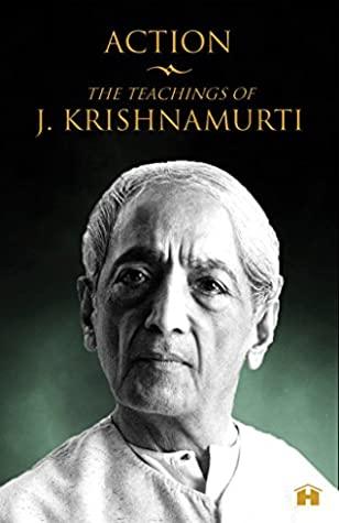 Action: The Teachings of J. Krishnamurti BIBLIONEPAL
