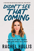Didn't See That Coming: Putting Life Back Together When Your World Falls Apart BIBLIONEPAL