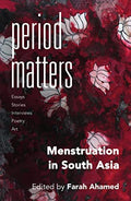 Period Matters: Menstruation in South Asia BIBLIONEPAL