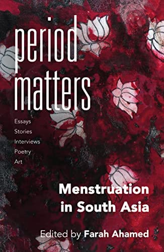 Period Matters: Menstruation in South Asia BIBLIONEPAL
