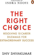 The Right Choice: Resolving 10 Career Dilemmas for Extraordinary Success BIBLIONEPAL