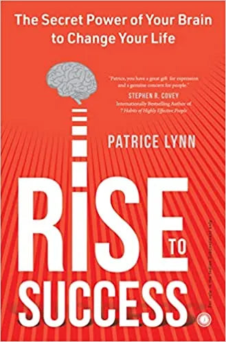 RISE to Success: Retrain Your Brain & Recharge Your Life - Results in 15 Minutes