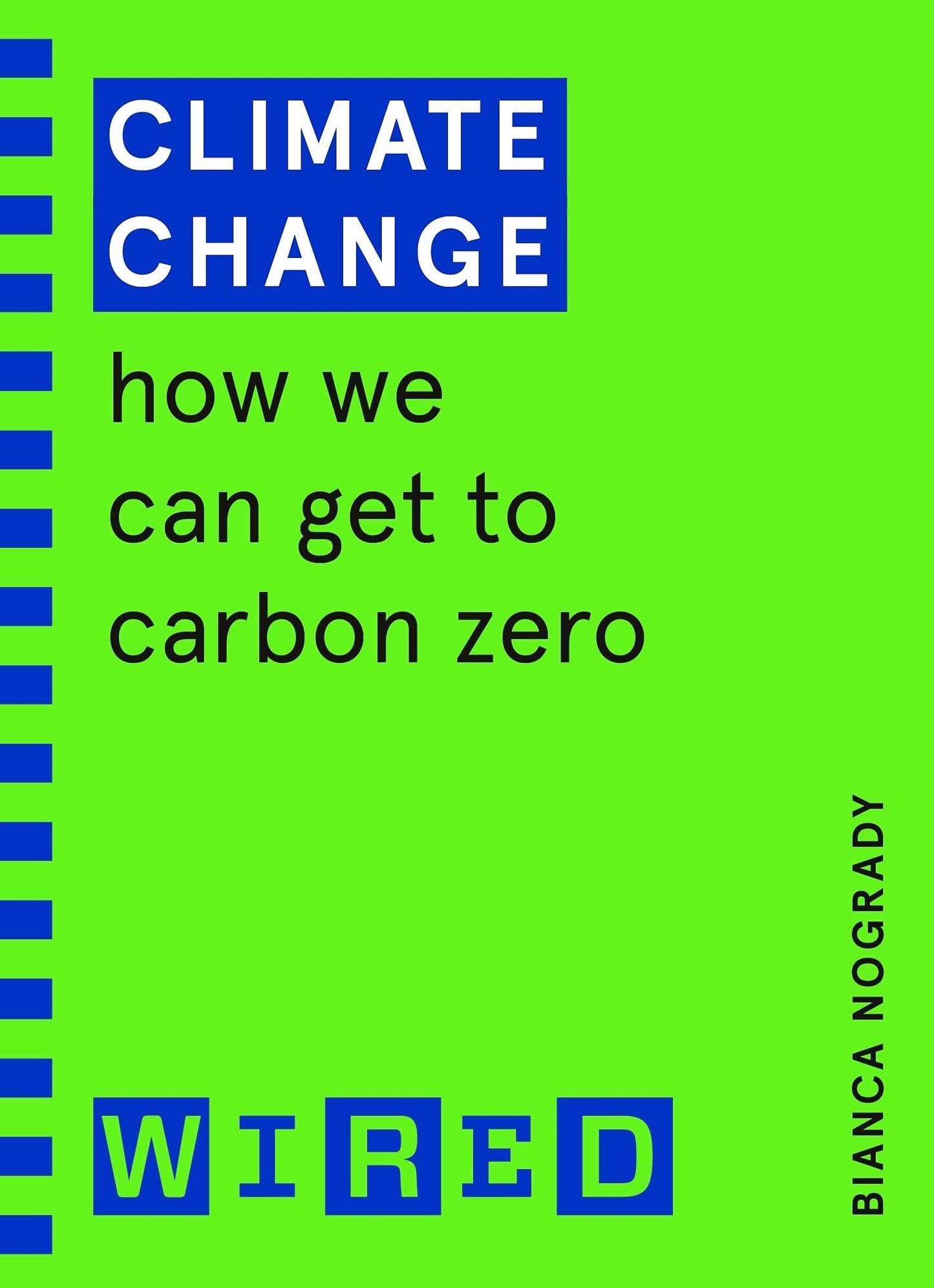 Climate Change (WIRED guides): How We Can Get to Carbon Zero - BIBLIONEPAL