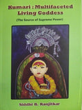 Kumari: Multifaceted Living Goddess (The Source of Supreme Power) BIBLIONEPAL