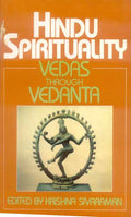 Hindu Spirituality (Vol. 1): Vedas Through Vedanta BIBLIONEPAL