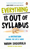 Everything Is Out of Syllabus: An Instruction Manual for Life BIBLIONEPAL