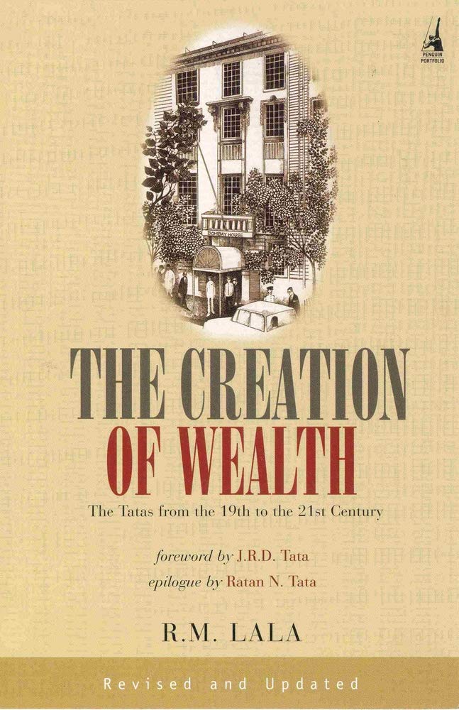 The Creation of Wealth: The Tatas from the 19th to the 21st Century BIBLIONEPAL