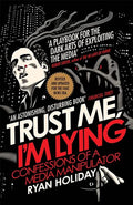 Trust Me, I'm Lying: Confessions of a Media Manipulator BIBLIONEPAL