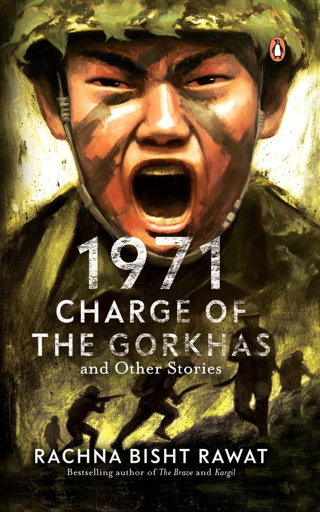 1971: Charge of the Gorkhas and Other Stories BIBLIONEPAL