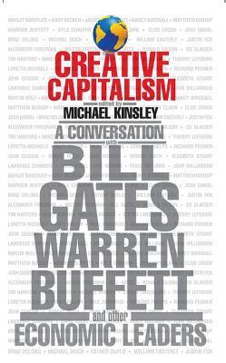 Creative Capitalism: A Conversation with Bill Gates, Warren Buffett, and Other Economic Leaders BIBLIONEPAL