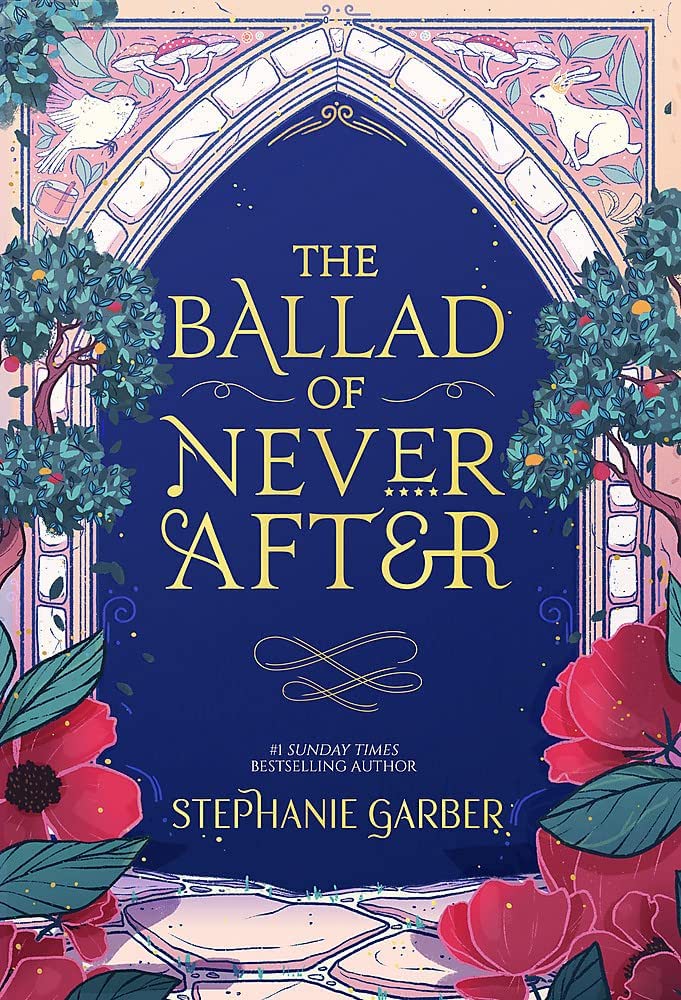 The Ballad of Never After Hodder & Stoughton 9781529380972
