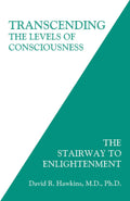 Transcending the Levels of Consciousness: The Stairway to Enlightenment BIBLIONEPAL