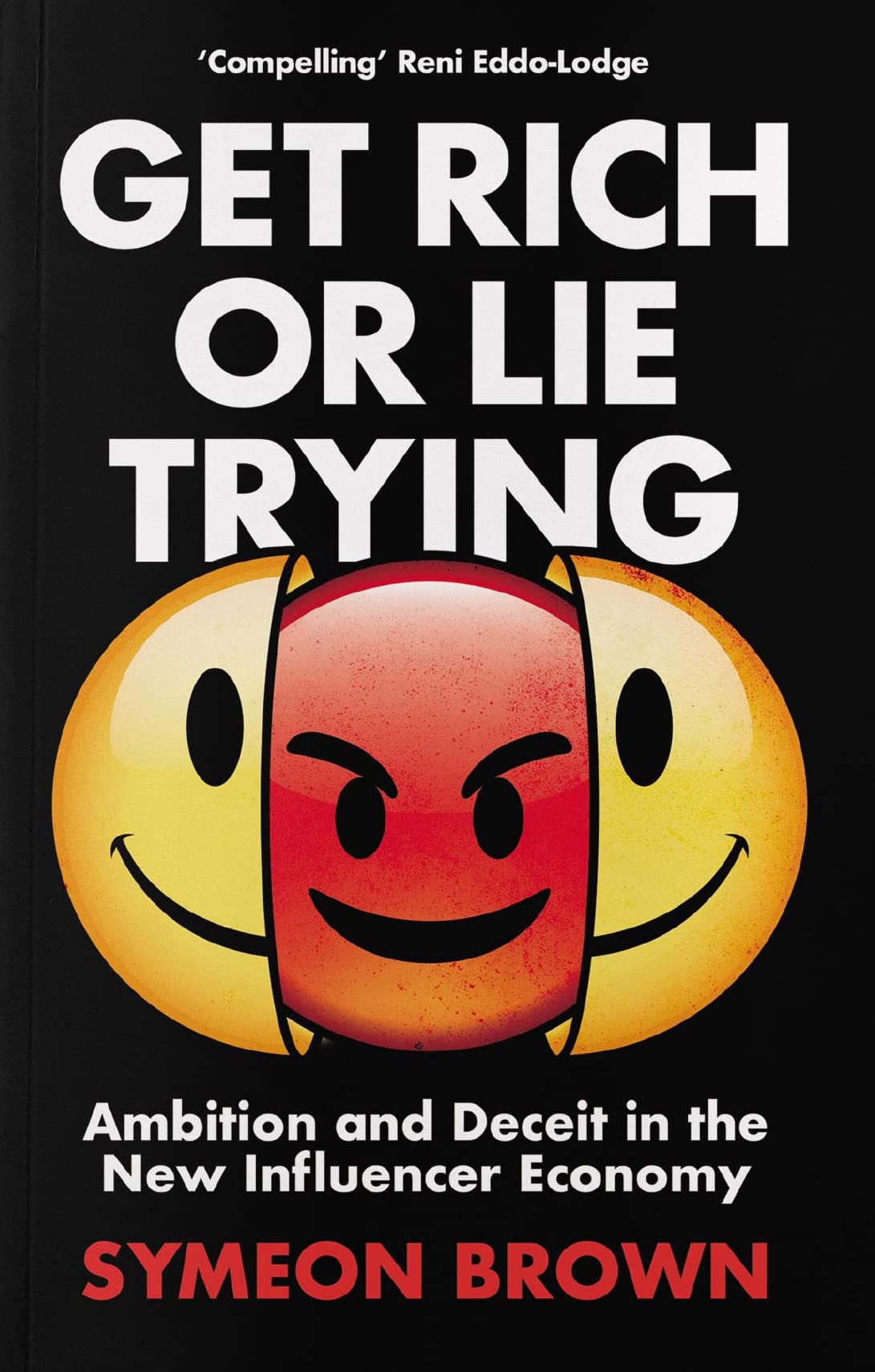 Get Rich or Lie Trying: Ambition and Deceit in the New Influencer Economy BIBLIONEPAL
