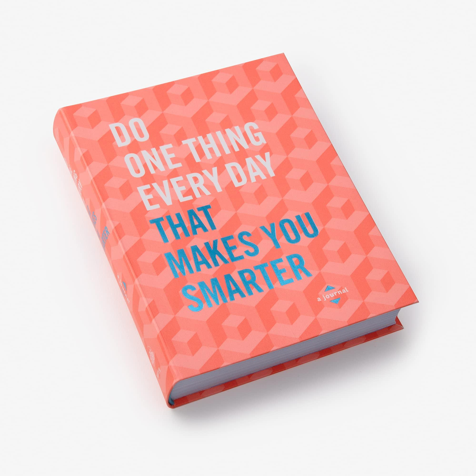 Do One Thing Every Day That Makes You Smarter: A Journal BIBLIONEPAL