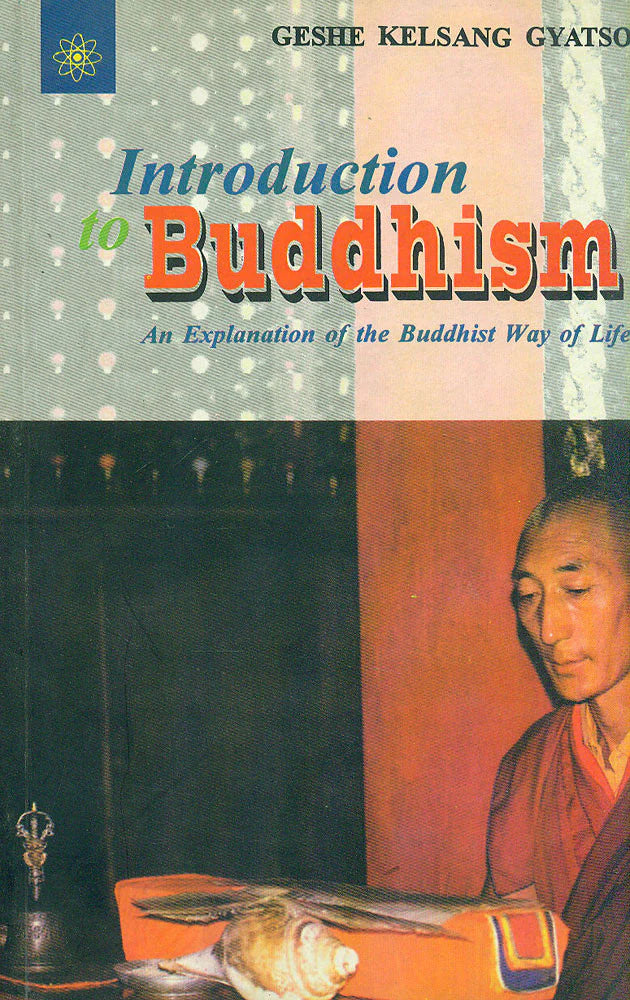 Introduction to Buddhism: An Explanation of the Buddhist Way of Life BIBLIONEPAL