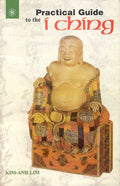 Practical Guide To The I Ching Motilal Banarsidass Publishers