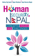 Human Security in Nepal: Concepts Issues and Challenges BIBLIONEPAL