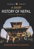 A Short History of Nepal : From Ancient to Modern Times BIBLIONEPAL