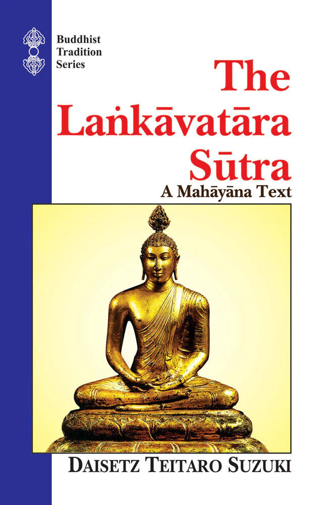 The Lankavatara Sutra: A Mahayana Text (Tr. for the first time from the original Sanskrit) - BIBLIONEPAL