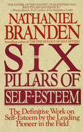 Six Pillars of Self-Esteem Bantam Paperbacks