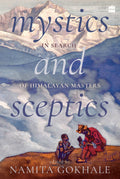 Mystics and Sceptics: In Search of Himalayan Masters BIBLIONEPAL