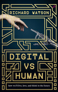 Digital vs Human: how we'll live, love, and think in the future BIBLIONEPAL