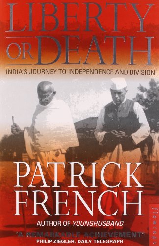 Liberty or Death: India's Journey to Independence and Division BIBLIONEPAL