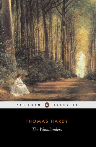 The Woodlanders Penguin Classics