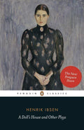 A Doll's House and Other Plays Penguin Classics
