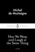How We Weep and Laugh at the Same Thing BIBLIONEPAL