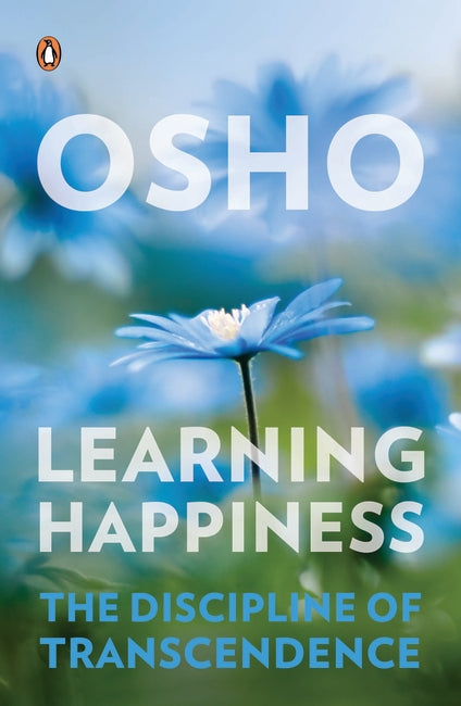 Learning Happiness: The Discipline of Transcendence BIBLIONEPAL