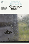 Chernobyl Prayer: A Chronicle of the Future BIBLIONEPAL