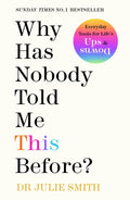 Why Has Nobody Told Me This Before? Penguin Random House