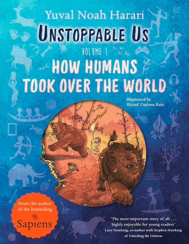 Unstoppable Us, Volume 1: How Humans Took Over the World BIBLIONEPAL