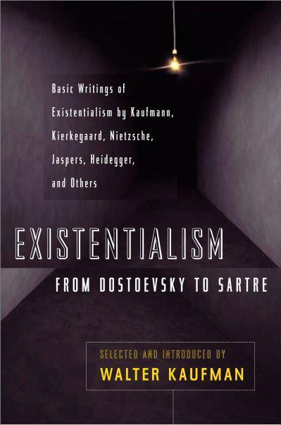 Existentialism from Dostoevsky to Sartre BIBLIONEPAL