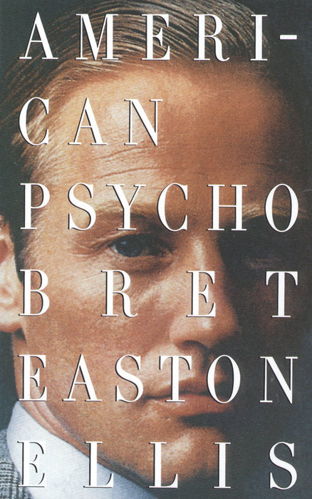 American Psycho Multiple Publishers Vintage